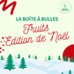 🎄 La Boîte Fruits Edition de Noël